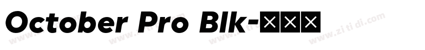 October Pro Blk字体转换 October Pro Blk字体转换
